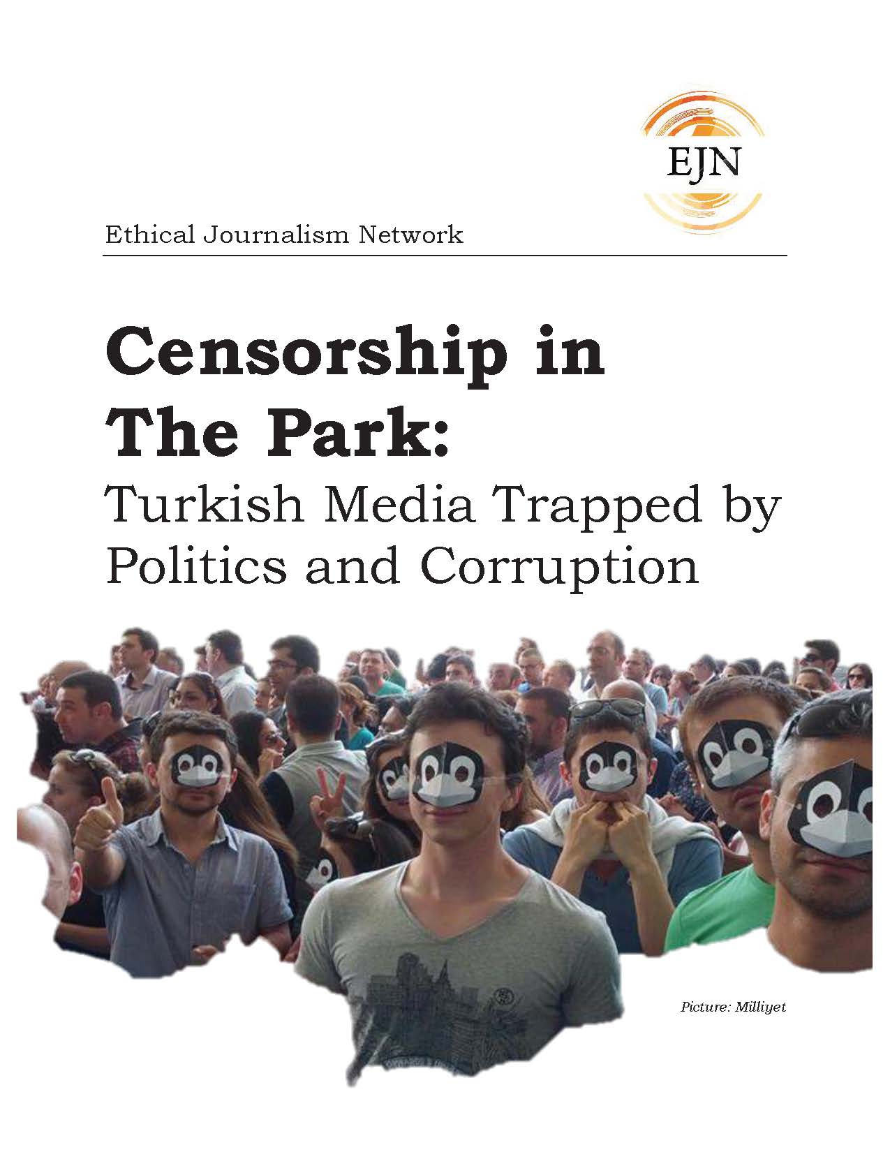Censorship in the Park Turkish media trapped by politics and