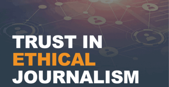 Ethics in the News: Trust in Ethical Journalism - The Key To Media Futures