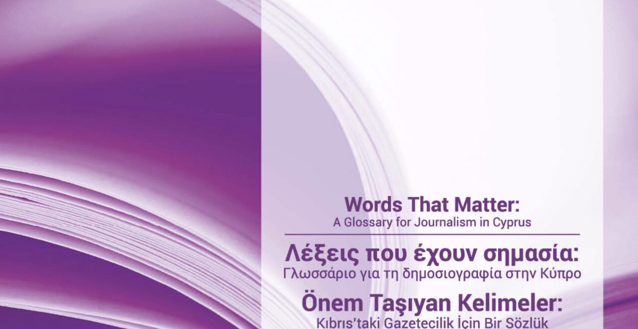 Words That Matter: a Glossary for Journalism in Cyprus