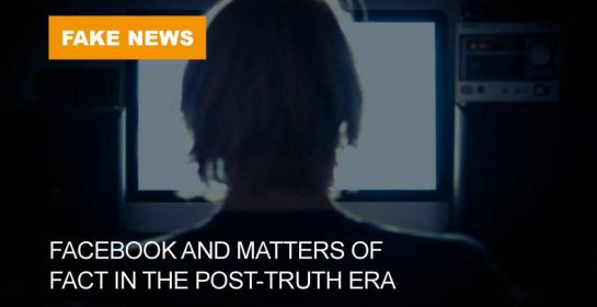 Ethics in the News - Fact in the post truth era