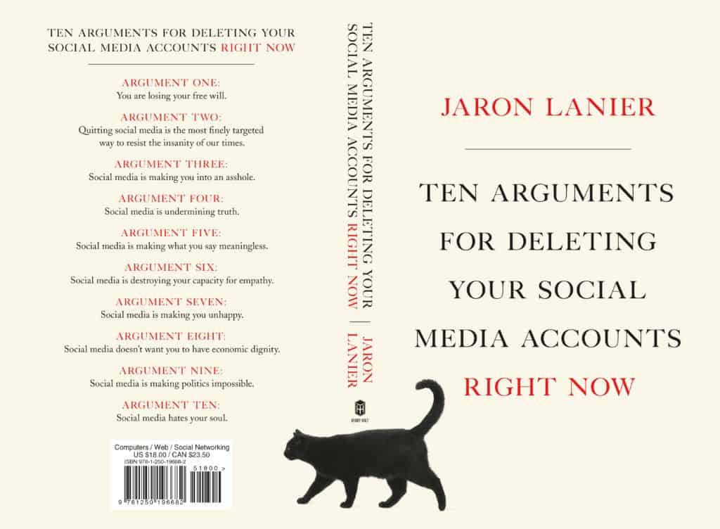 Ten Arguments for Deleting Your Social Media Accounts Right Now
